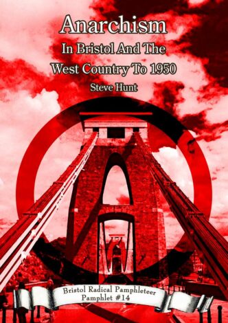 Anarchism in Bristol and the West Country to 1950 Poster