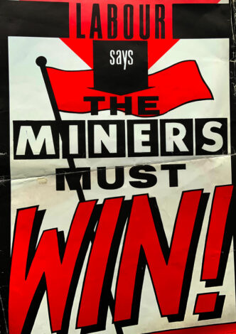 Poster: Labour Says The Miners Must WIN!